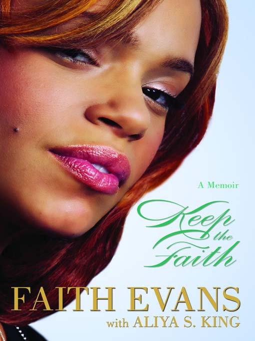 Title details for Keep the Faith by Faith Evans - Available